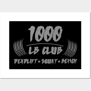 1000lb club deadlift squat bench Posters and Art